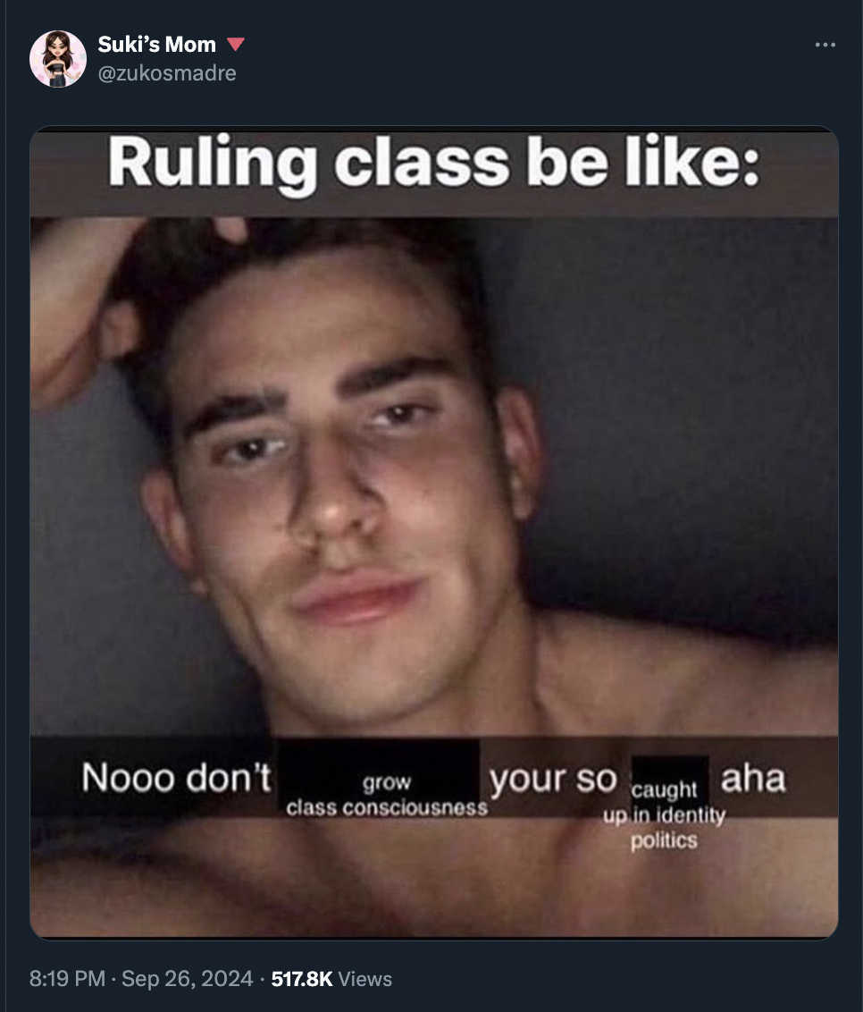 your so sexy aha - Suki's Mom Ruling class be grow your so caught aha Nooo don't class consciousness up in identity politics Views